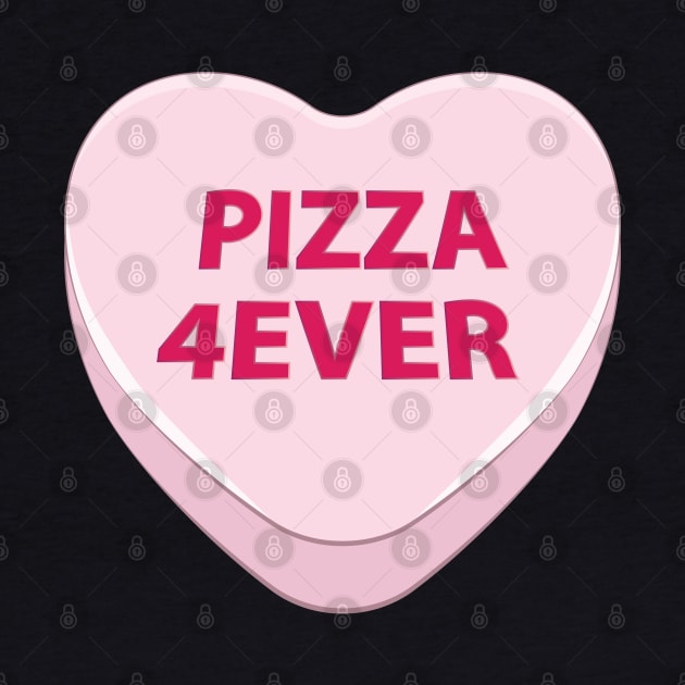 Pizza Forever candy heart by AnnArtshock